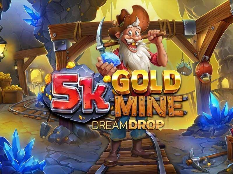 5K Gold Mine Dream Drop