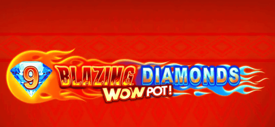 9 Blazing Diamonds Wow Pot - jättevinst