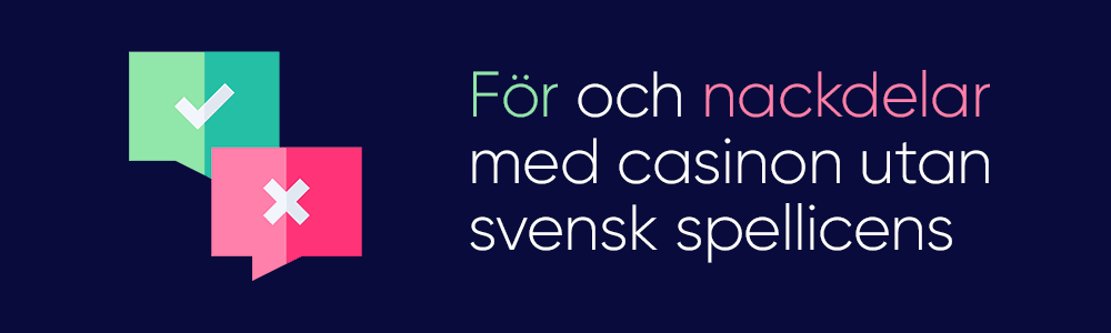 För och nackdelar med casino utan svensk licens