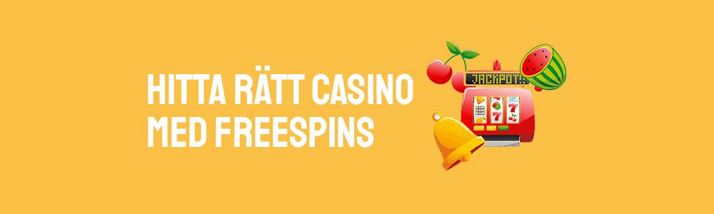 Hitta rätt casino med bäst freespins idag